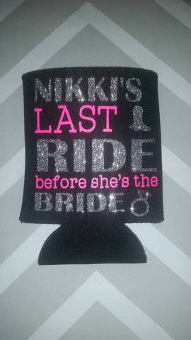 Custom Last Ride Can Cooler * Bachelorette Party Favor with Glitter Wedding Ring