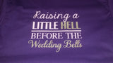 Raising hell before wedding bells - tshirt or tanks