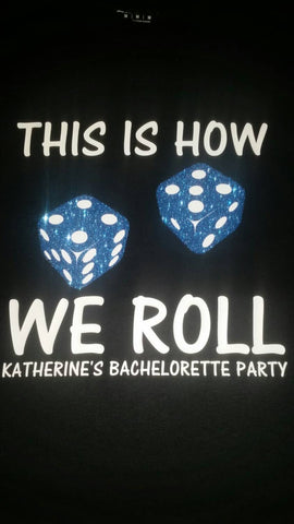 This is how we roll - Tees or Tanks
