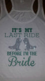 Bride's Last Ride T-shirt or Tank